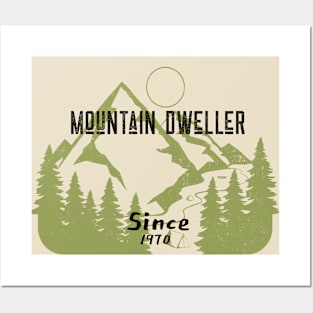 Mountain Dweller Since 1970 Posters and Art